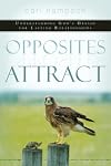 Opposites Attract: Understanding God's Design for Lasting Relationships