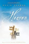 Unlocking Heaven: Keys to Living Naturally Supernatural
