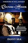 Culture of Honor: Sustaining A Supernatural Envionment