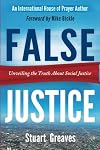 False Justice: Unveiling the Truth about Social Justice