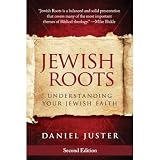 Jewish Roots Understanding Your Jewish Faith Revised Edition