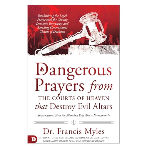 Dangerous Prayers From the Courts of Heaven book cover