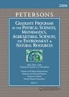 Peterson's Graduate Programs in the Physical Sciences, Mathematics, Agricultural Sciences, The Environment & Natual Resources