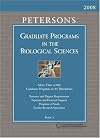 Peterson's Graduate Programs in the Biological Sciences 2008
