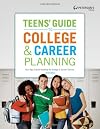 Teens' Guide to College & Career Planning (Teen's Guide to College and Career Planning)