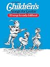 Children's Songs for Guitar: 100 Songs for Early Childhood