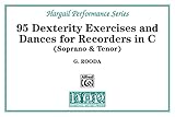 95 Dexterity Exercises And Dances For Recorders In C Soprano Tenor