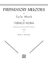 Preparatory Melodies to Solo Work for French Horn (from Schantl)