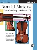 Beautiful Music For Two String Instruments Two Violins Vol 4