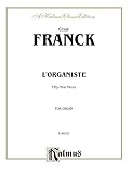 Lorganiste Fiftynine Pieces Kalmus Edition