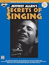 Jeffrey Allen's Secrets of Singing: Male (Low and High Voice)
