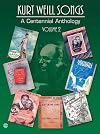 Kurt Weill / Songs Volume 2 - A Centennial Anthology