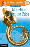 Moo-Moo Went the Tuba, Level 2: A Musical Adventure (Lithgow Palooza Readers)