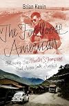 The Footloose American: Following the Hunter S. Thompson Trail Across South America