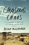 Chasing Chaos: My Decade In and Out of Humanitarian Aid