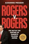 Rogers v. Rogers: The Battle for Control of Canada's Telecom Empire