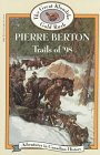 Trails of '98 (Book 13) (Adventures in Canadian History Series)
