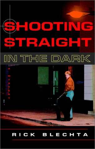 Shooting Straight in the Dark book cover