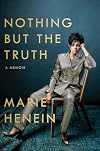 Nothing But the Truth: A Memoir