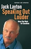 Speaking Out Louder: Ideas That Work for Canadians