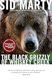 The Black Grizzly Of Whiskey Creek