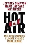 Hot Air: Meeting Canada's Climate Change Challenge