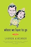 Where We Have To Go