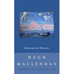 Barometer Rising by Hugh MacLennan | LibraryThing