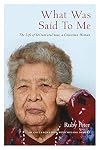 What Was Said to Me: The Life of Sti’tum’atul’wut, a Cowichan Woman