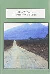 How We Speak Shapes How We Learn: A Linguistic and Psychological Theory of Education