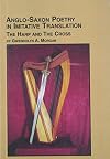 Anglo-Saxon Poetry in Imitative Translation: The Harp and the Cross (Studies in British Literature)