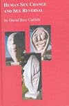 Human sex change and sex reversal : transvestism and transsexualism