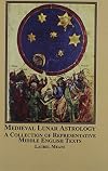 Medieval Lunar Astrology: A Collection of Representative Middle English Texts