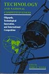 Technology and national competitiveness oligopoly, technological innovation and international competition