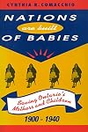 Nations are built of babies : saving Ontario's mothers and children, 1900-1940