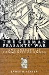The German Peasants' War and Anabaptist Community of Goods (Volume 6) (McGill-Queen's Studies in the History of Religion)