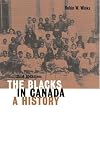The Blacks in Canada: A History
