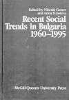 Recent social trends in Bulgaria, 1960-1995