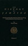 The History of Jamaica: Or, General Survey of the Antient and Modern State of that Island, with Reflections on its Situation, Settlements, ... Library Collection - Slavery and Abolition)