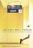 Last Well Person How To Stay Well Despite The Healthcare System