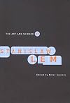 The Art and Science of Stanislaw Lem