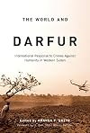 The World and Darfur: International Response to Crimes Against Humanity in Western Sudan (Arts Insights)