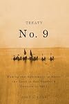 Treaty No. 9: Making the Agreement to Share the Land in Far Northern Ontario in 1905