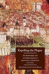 Expelling the Plague: The Health Office and the Implementation of Quarantine in Dubrovnik, 1377-1533 (McGill-Queen’s/Associated Medical Services Studies in the History of Medicine, H)