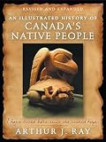 An illustrated history of Canada's native people