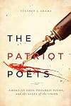 The Patriot Poets: American Odes, Progress Poems, and the State of the Union