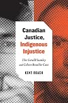 Canadian Justice, Indigenous Injustice: The Gerald Stanley and Colten Boushie Case