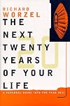 The next 20 years of your life: A personal guide into the year 2017