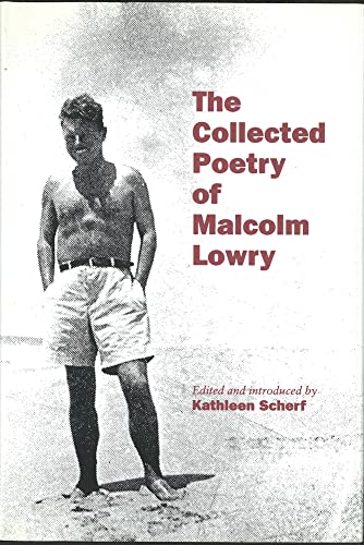 The Collected Poetry of Malcolm Lowry cover
