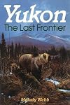 Yukon: The Last Frontier